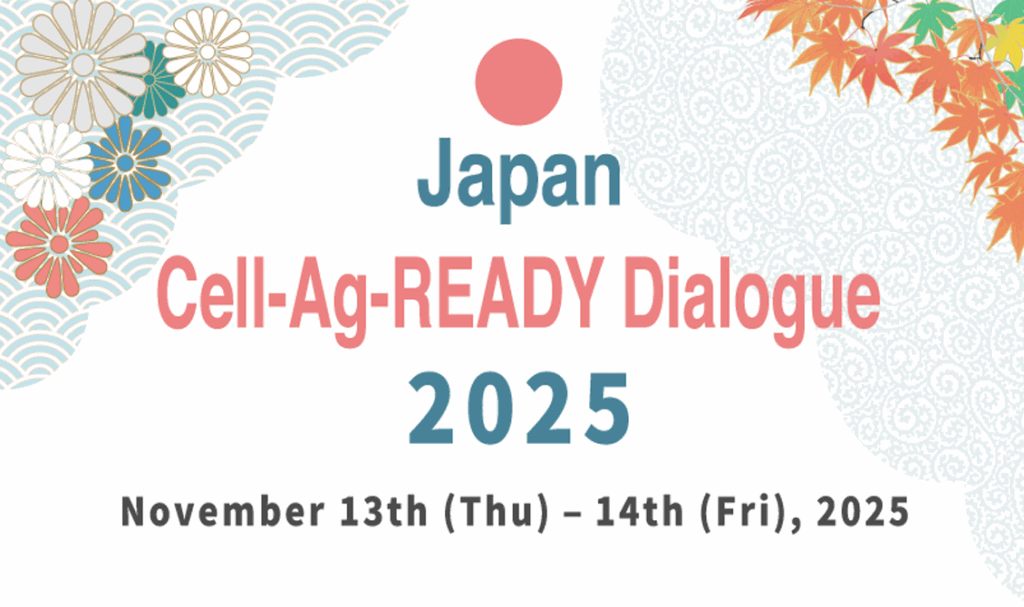 Cell-Ag-READY Dialogue Japan