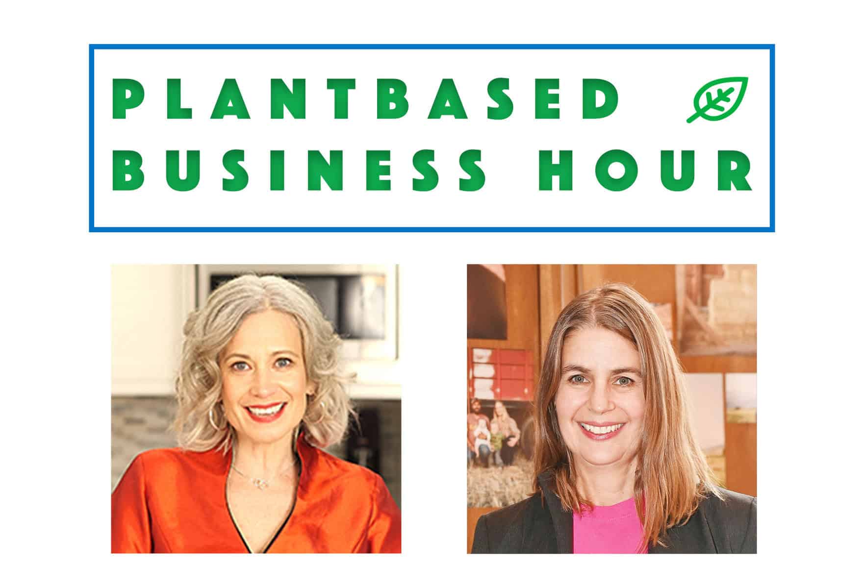 Plant Based Business Hour
